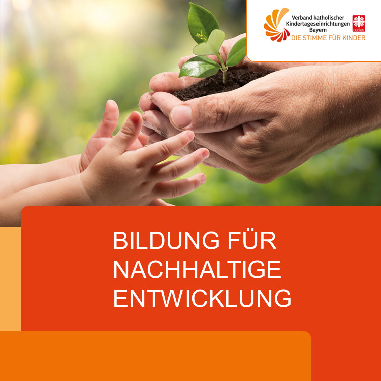 Kachel Bildung für nachhaltige Entwicklung - Verband kath. Kitas Bayern e.V.