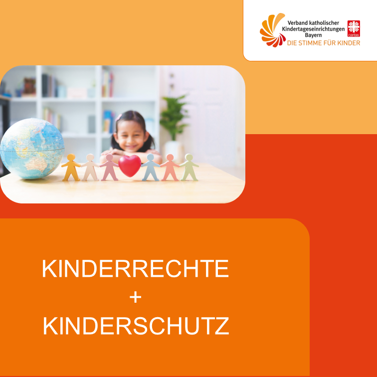 Kinderrechte - Kinderschutz - Verband kath. Kitas Bayern e.V. 