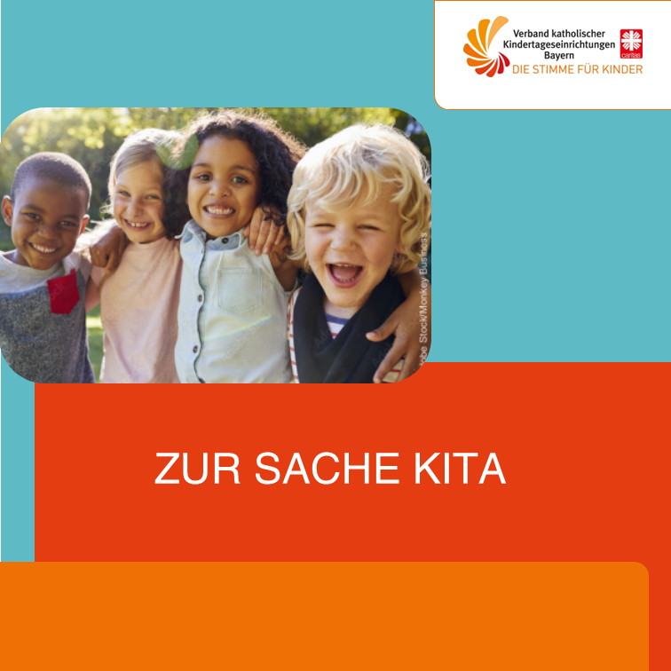 Zur Sache Kita - Kita-Themen zum Download Verband kath. Kitas Bayern e.V.