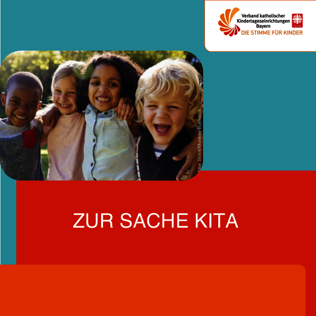 Zur Sache Kita - Kita-Themen zum Download Verband kath. Kitas Bayern e.V.