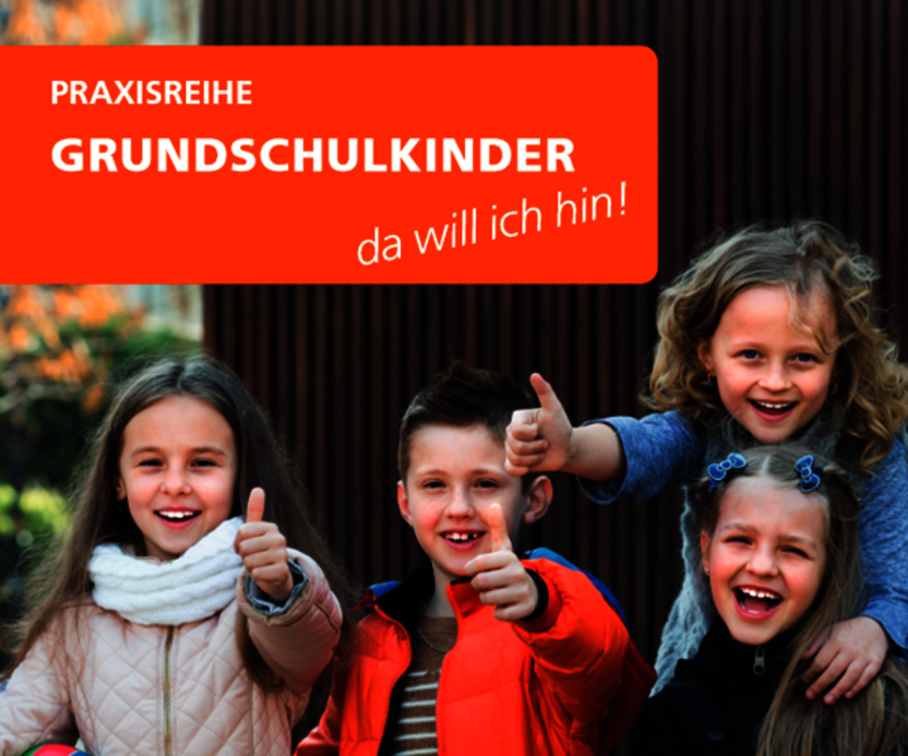 Praxisreihe Grundschulkinder - Ideenkoffer 