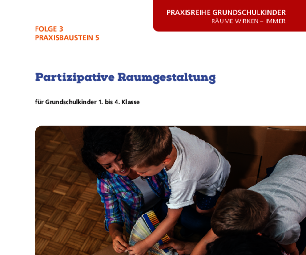 Praxisreihe Grundschulkinder, Folge 3, Baustein 5 