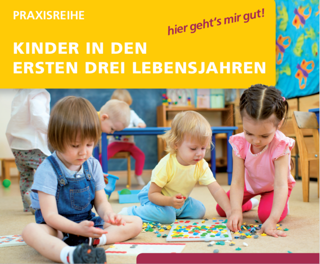 Praxisreihe für die Arbeit mit Kindern in den ersten drei Lebensjahren - Foto AdobeStock