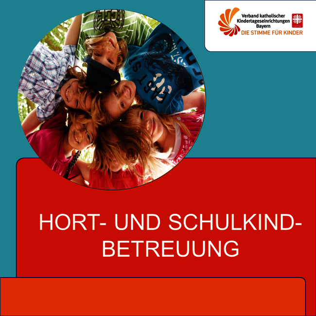 Kachel Hort- und Schulkindbetreuung - Verband kath. Kitas Bayern e.V. 